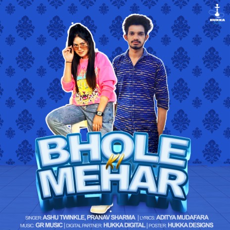 Bhole Ki Mehar ft. Aditya Mudafara & Pranav Sharma | Boomplay Music