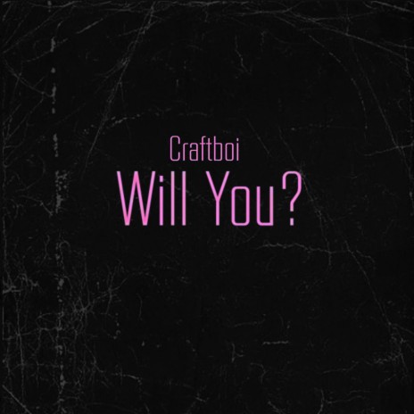 Will You? | Boomplay Music