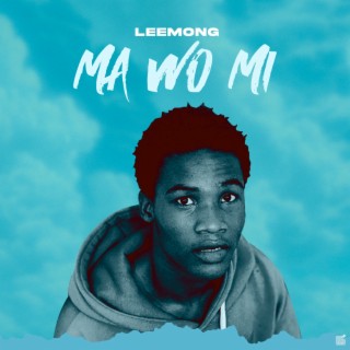 Ma Wo Mi lyrics | Boomplay Music