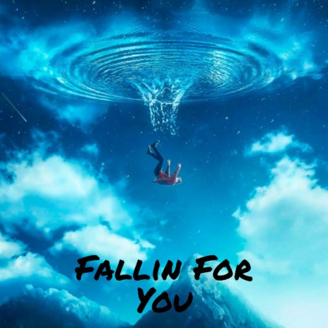 Fallin For You ft. YungCupid