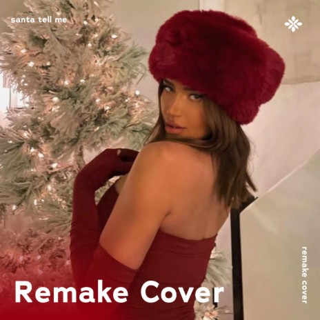 Santa Tell Me - Remake Cover ft. capella & Tazzy | Boomplay Music