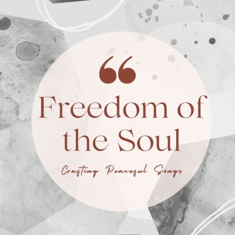 Freedom of the Soul | Boomplay Music