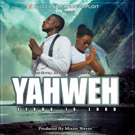 Yahweh ft. Ohenewaa | Boomplay Music