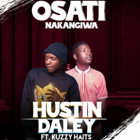 Osati Nakangiwa (feat. Kuzzy Haits)