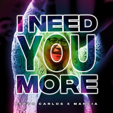 I Need You More ft. Mancia | Boomplay Music