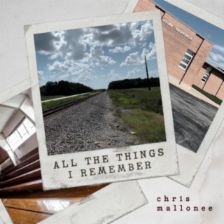 All The Things I Remember