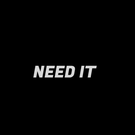 Need It ft. $olo & Ky | Boomplay Music