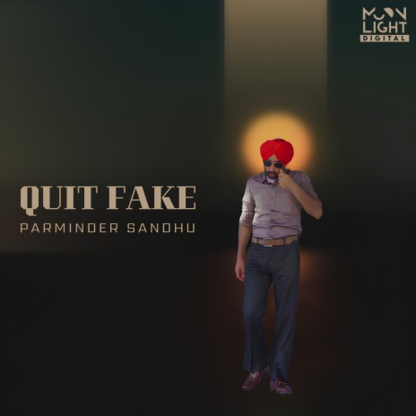 Quit Fake | Boomplay Music