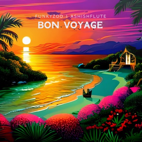 bon voyage ft. Ashishflute