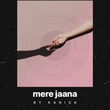 Mere Jaana | Boomplay Music