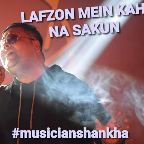 LAFZON MEIN KAH NA SAKUN | Boomplay Music