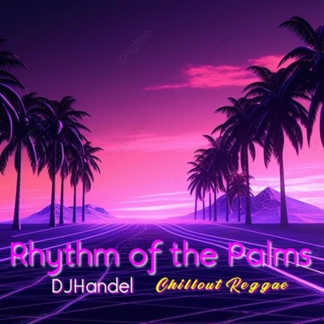 Rhythm of the Palms | Boomplay Music