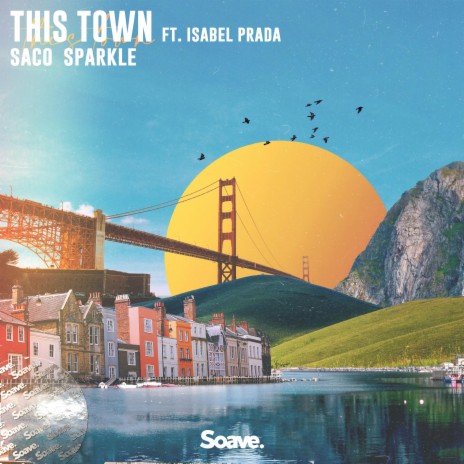 This Town (feat. Isabel Prada) | Boomplay Music