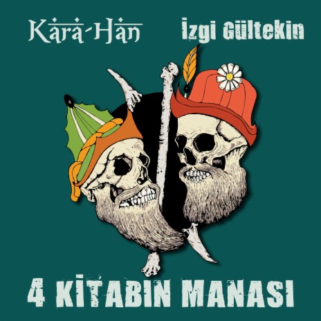 Dört Kitabın Manası ft. İzgi Gültekin