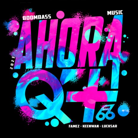 Ahoraq+ ft. Lucksar & Famez | Boomplay Music