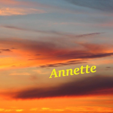 Annette ft. John Lindquist | Boomplay Music