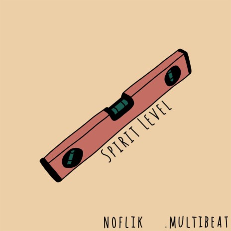 Spirit Level ft. .multibeat