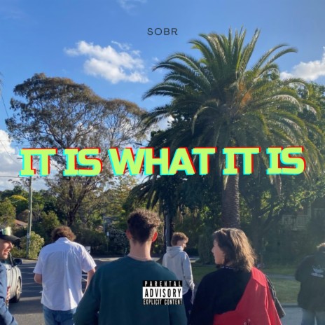 It is what it is | Boomplay Music