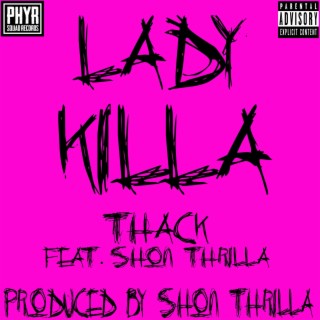 Lady Killa ft. Shon Thrilla lyrics | Boomplay Music