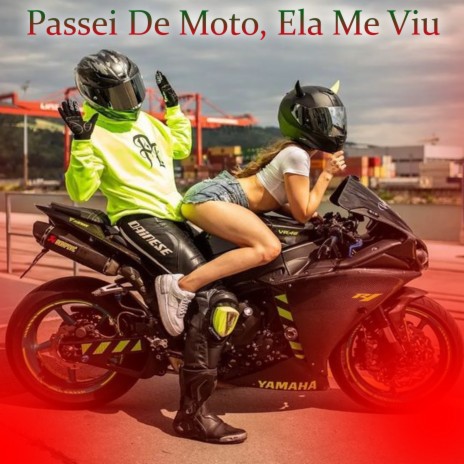 Passei de Moto, Ela Me Viu | Boomplay Music