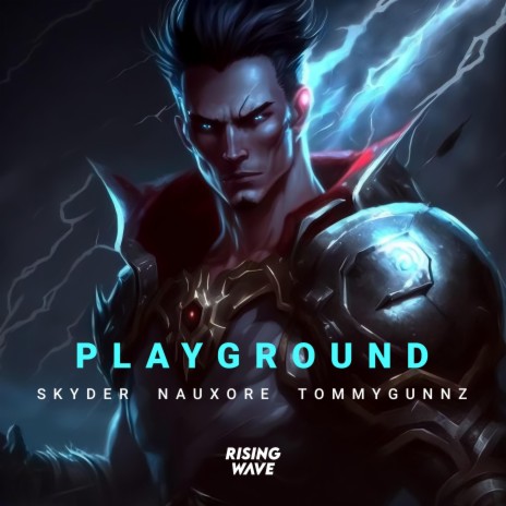 Playground ft. Skyder & NauXore | Boomplay Music