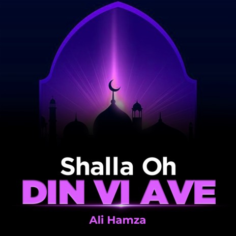 Shalla Oh Din Vi Ave | Boomplay Music