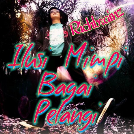 Ilusi Mimpi Bagai Pelangi | Boomplay Music