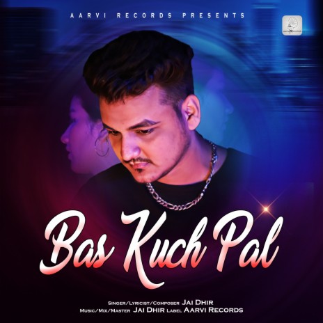 Bas Kuch Pal | Boomplay Music