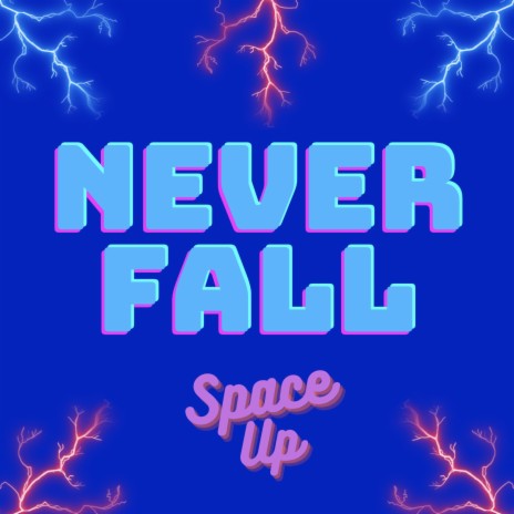 Never Fall