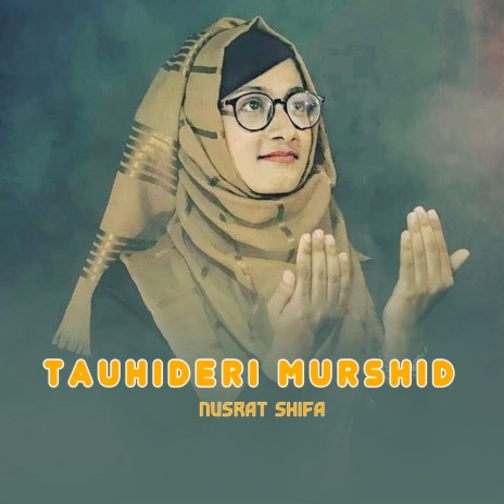 Tauhideri Murshid | Boomplay Music
