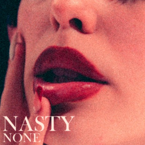 Nasty | Boomplay Music