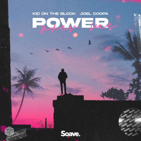 Power Over Me ft. Joel Coopa