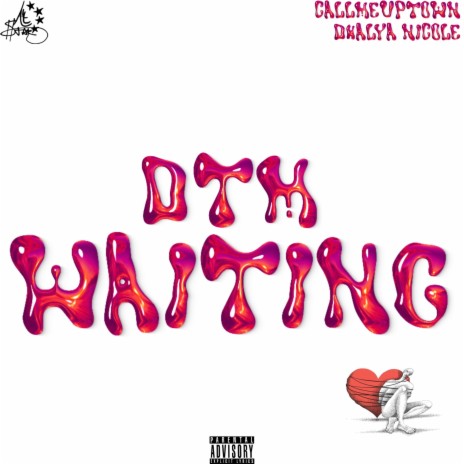 DTM/Waiting ft. Dhalya Nicole | Boomplay Music