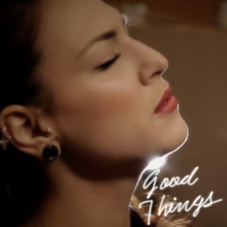 Good Things | Boomplay Music