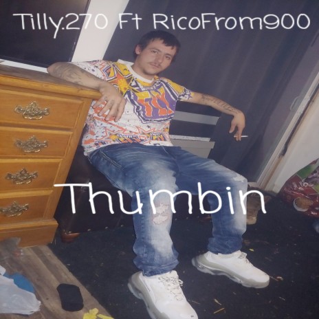 Thumbin ft. RicoFrom900 | Boomplay Music