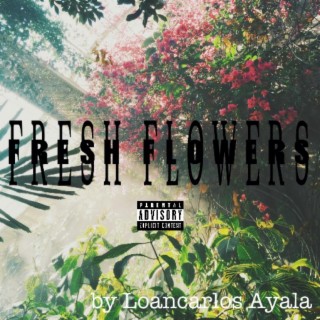 Fresh Flowers