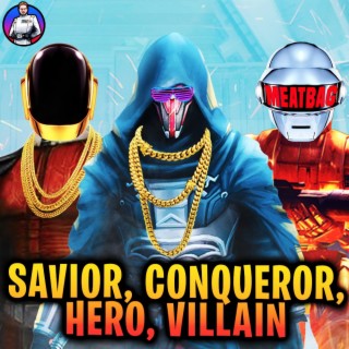 Savior, Conqueror, Hero, Villain (Darth Revan KOTOR Theme EDM)