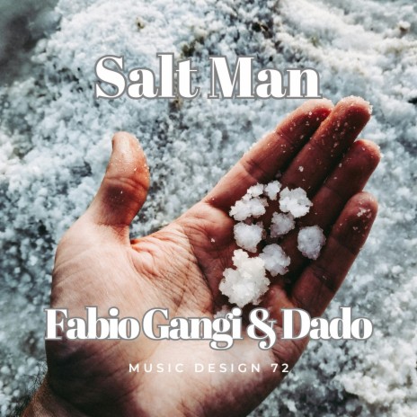 Salt Man ft. Dado | Boomplay Music