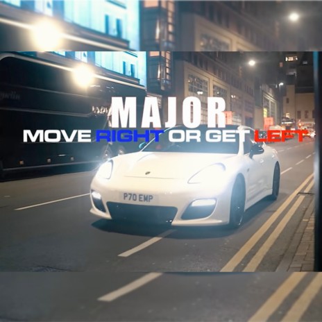 Move Right or Get Left | Boomplay Music