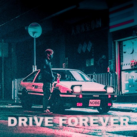 Drive Forever | Boomplay Music