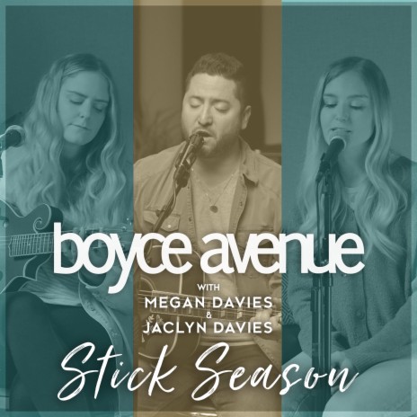 Stick Season ft. Megan Davies & Jaclyn Davies | Boomplay Music