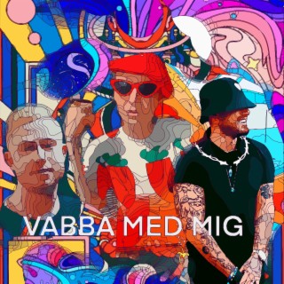 Vabba med mig