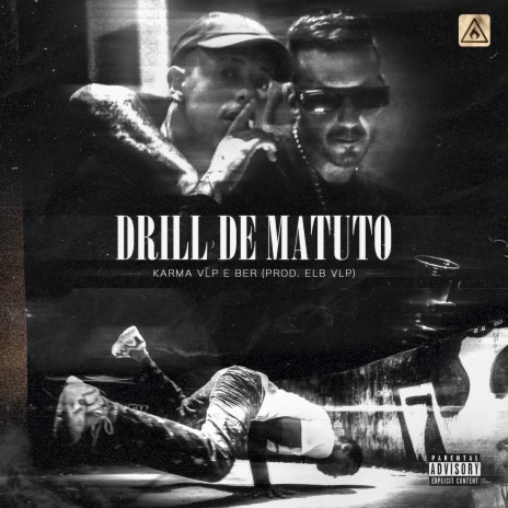 Drill de Matuto ft. Karma VLP & ELBVLP | Boomplay Music