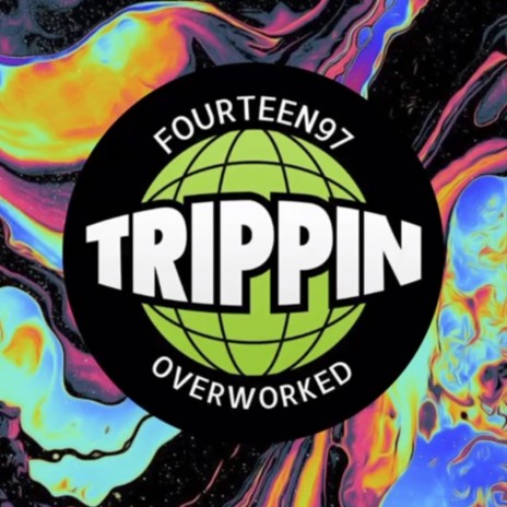 Trippin ft. Fourteen97 | Boomplay Music