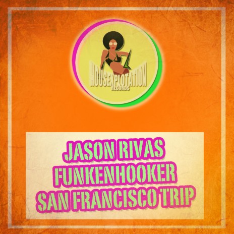 San Francisco Trip (Radio-Edit) ft. Funkenhooker | Boomplay Music