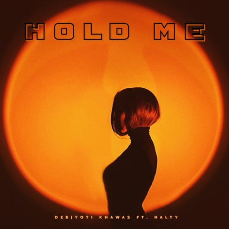 Hold Me ft. NALTY