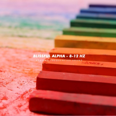 Blissful Alpha (8-12 Hz) | Boomplay Music