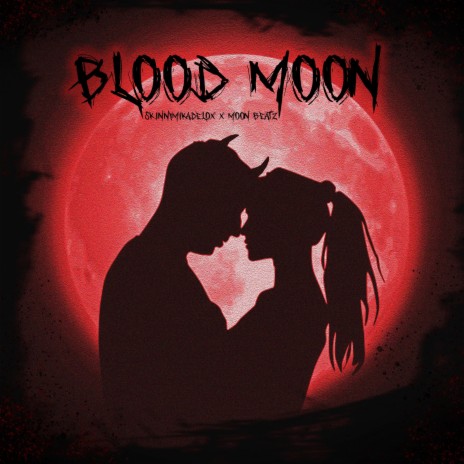 Blood Moon ft. SkinnyMikadelox & Moon Beatz | Boomplay Music