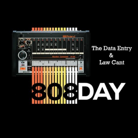 808 Day ft. The Data Entry | Boomplay Music