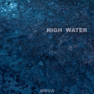 HIGH WATER